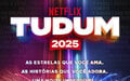 Imagem de destaque para Tudum 2025: saiba quando acontece o evento mais esperado do ano dos fãs da Netflix